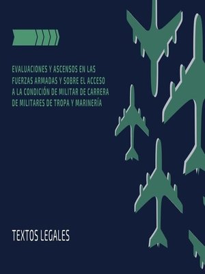 cover image of Evaluaciones y ascensos en las Fuerzas Armadas y sobre el acceso a la condición de militar de carrera de militares de tropa y marinería